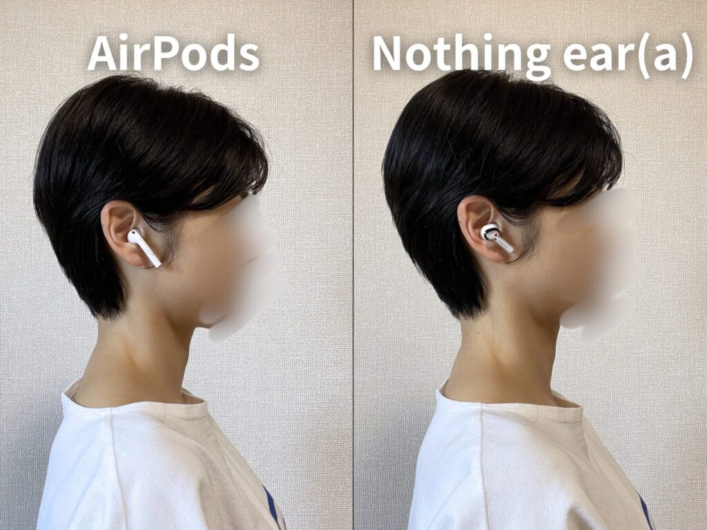 女性がAirpodsとNothing Ear(a)をそれぞれ装着している姿を比較している。Airpodsのほうがイヤーヘッドが小さい。